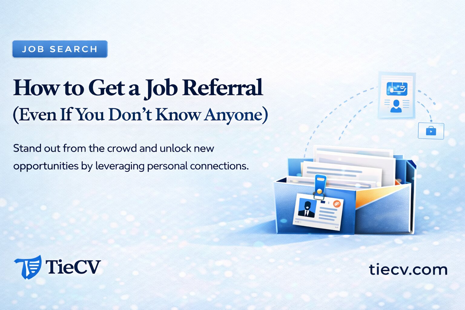 How to get a job referral from your network