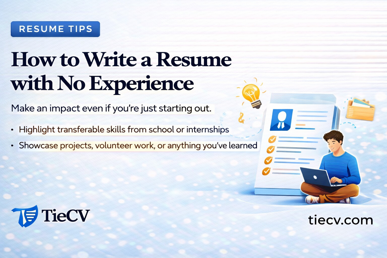 How to write a resume with no experience for freshers 2026